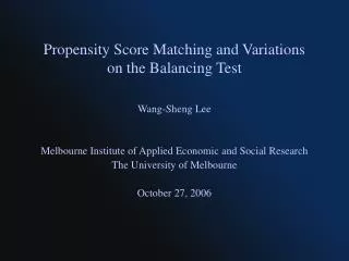 Propensity Score Matching and Variations on the Balancing Test