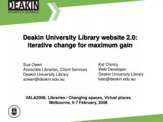 Deakin University Library website 2.0: iterative change for maximum gain
