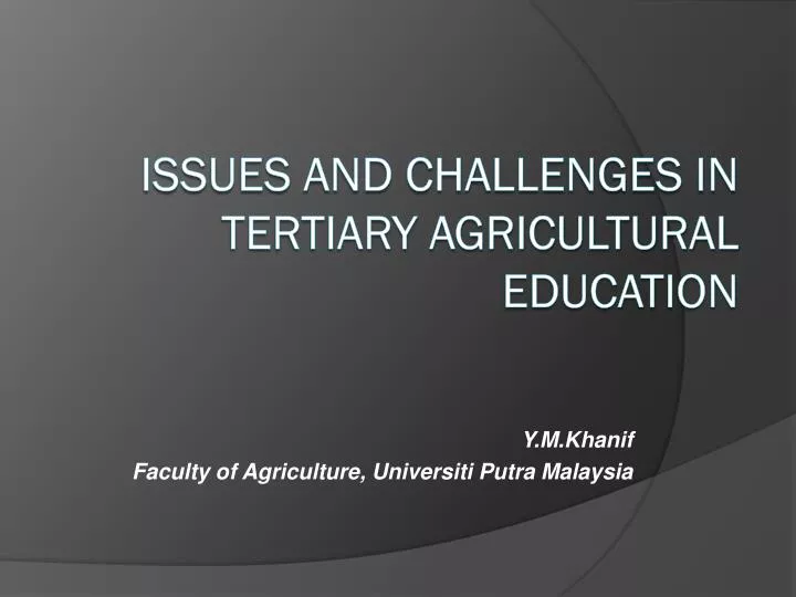 y m khanif faculty of agriculture universiti putra malaysia