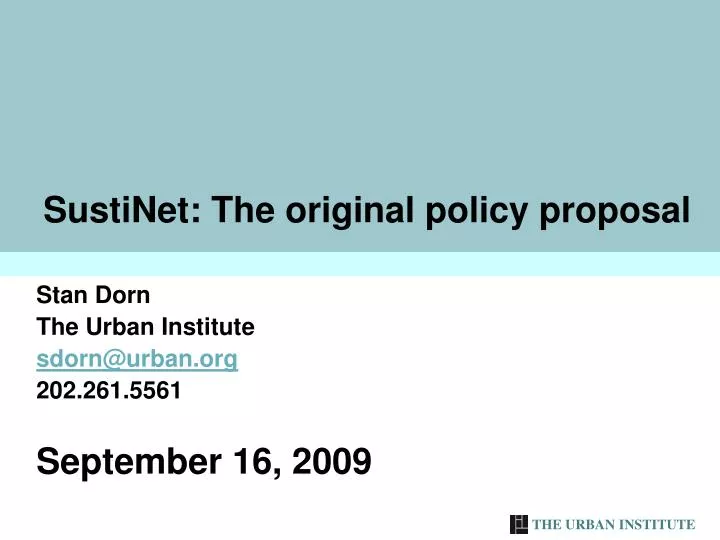 sustinet the original policy proposal