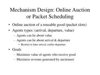 Mechanism Design: Online Auction or Packet Scheduling
