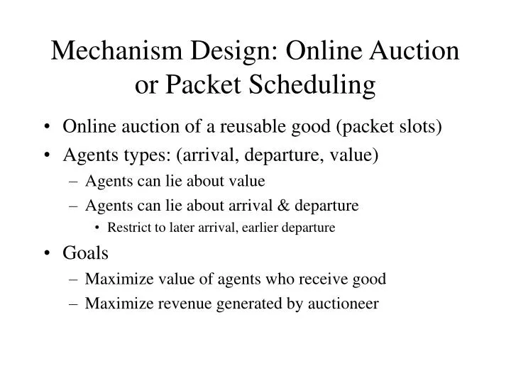 mechanism design online auction or packet scheduling