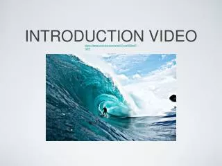 INTRODUCTION VIDEO
