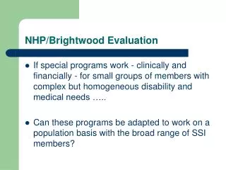 NHP/Brightwood Evaluation