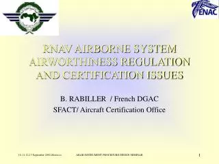 RNAV AIRBORNE SYSTEM AIRWORTHINESS REGULATION AND CERTIFICATION ISSUES