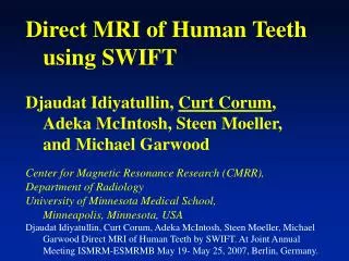 Direct MRI of Human Teeth using SWIFT