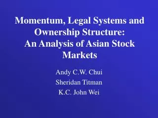 Momentum, Legal Systems and Ownership Structure: An Analysis of Asian Stock Markets