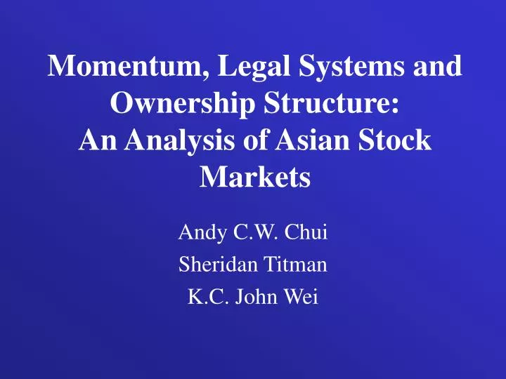 momentum legal systems and ownership structure an analysis of asian stock markets