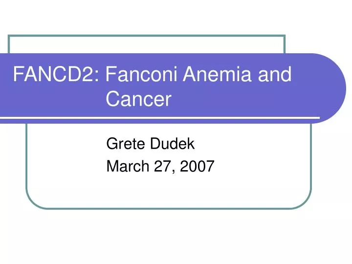 fancd2 fanconi anemia and cancer