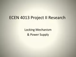 ECEN 4013 Project II Research