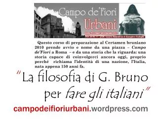 “ La filosofia di G. Bruno per fare gli italiani ” campodeifioriurbani. wordpress