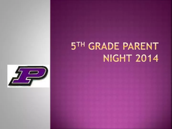 5 th grade parent night 2014