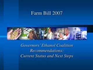 Governors’ Ethanol Coalition Recommendations: Current Status and Next Steps