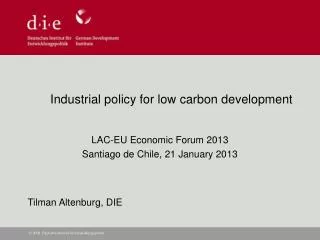 Industrial policy for low carbon development