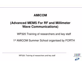 AMICOM ( Advanced MEMS For RF and Millimeter Wave Communications )