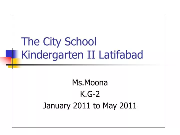 the city school kindergarten ii latifabad