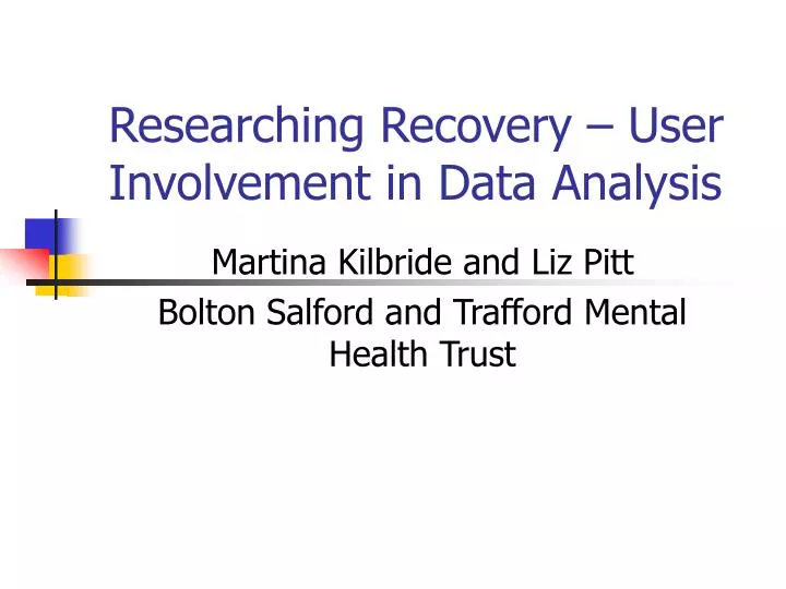 researching recovery user involvement in data analysis
