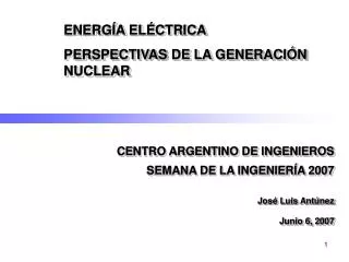 ENERGÍA ELÉCTRICA PERSPECTIVAS DE LA GENERACIÓN NUCLEAR