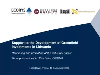 Support to the Development of Greenfield investments in Lithuania