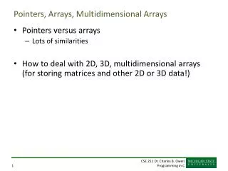 Pointers, Arrays, Multidimensional Arrays
