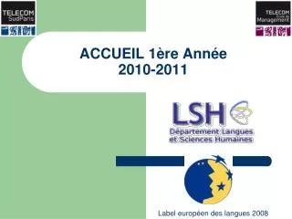 ACCUEIL 1ère Année 2010-2011