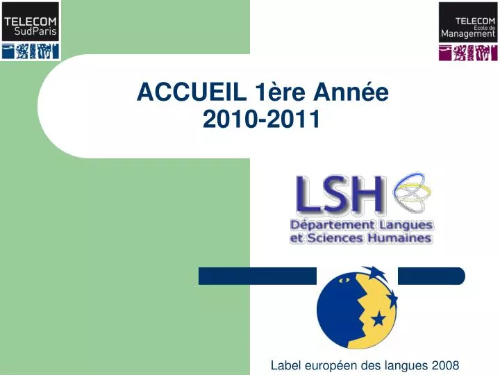 accueil 1 re ann e 2010 2011