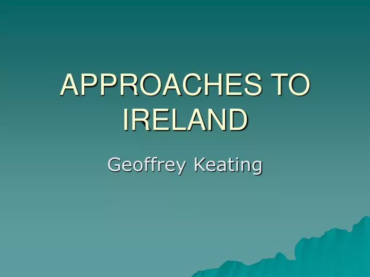 approaches to ireland