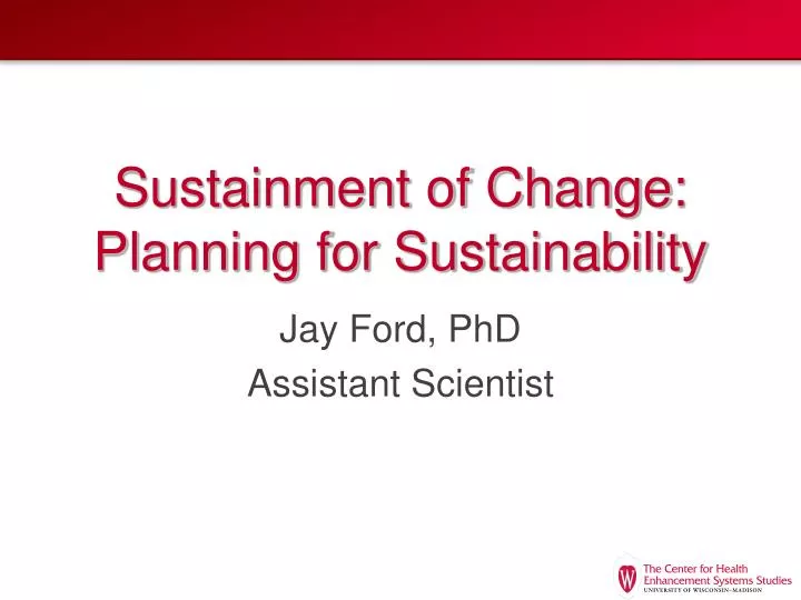sustainment of change planning for sustainability
