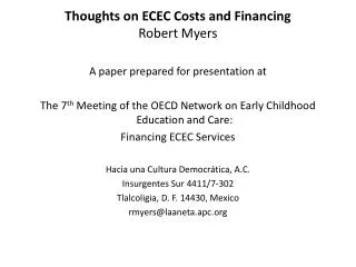 Thoughts on ECEC Costs and Financing Robert Myers