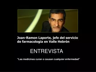Joan-Ramon Laporte, jefe del servicio de farmacología en Valle Hebrón