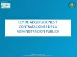 LEY DE ADQUISICIONES Y CONTRATACIONES DE LA ADMINISTRACION PUBLICA - slide 1