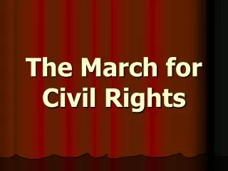 The March for Civil Rights
