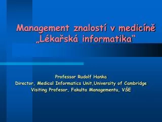 Management znalostí v medicíně „Lékařská informatika“