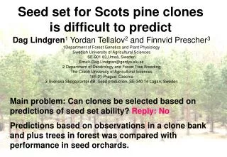 Seed set for Scots pine clones is difficult to predict