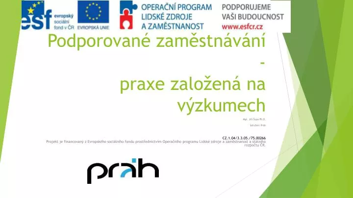 podporovan zam stn v n praxe zalo en na v zkumech