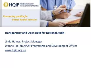 Transparency and Open Data for National Audit Linda Haines, Project Manager