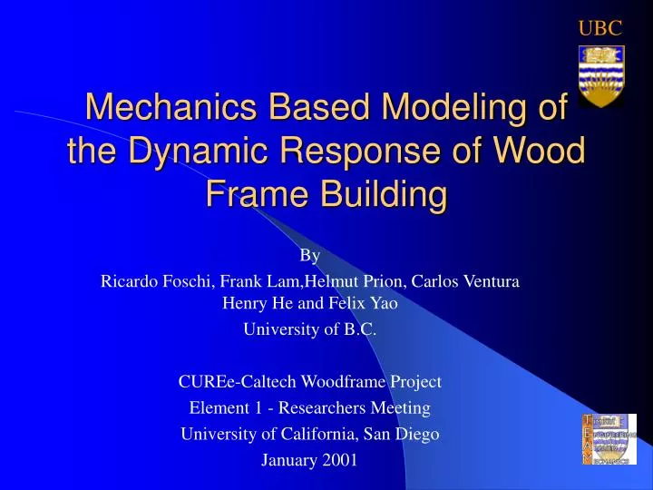 mechanics based modeling of the dynamic response of wood frame building