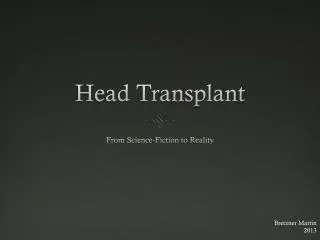 Head Transplant