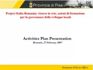 Activities Plan Presentation Brussels, 27 February 2007