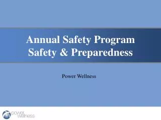Annual Safety Program Safety &amp; Preparedness