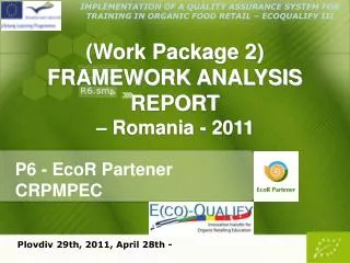 (Work Package 2) FRAMEWORK ANALYSIS REPORT – Romania - 2011