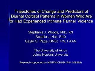Stephanie J. Woods, PhD, RN Rosalie J. Hall, PhD Gayle G. Page, DNSc, RN, FAAN