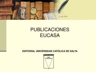 PUBLICACIONES EUCASA EDITORIAL UNIVERSIDAD CATÓLICA DE SALTA