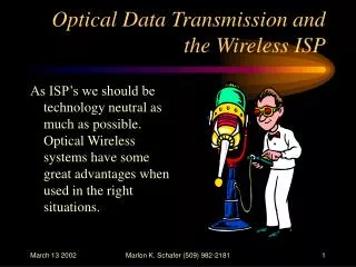 Optical Data Transmission and the Wireless ISP