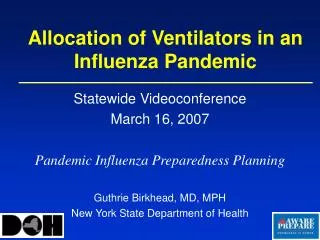 Allocation of Ventilators in an Influenza Pandemic
