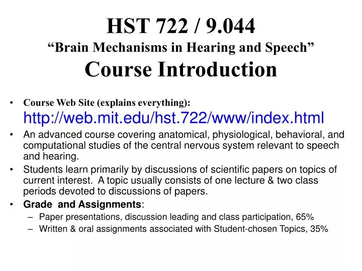 hst 722 9 044 brain mechanisms in hearing and speech course introduction