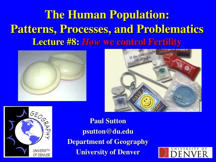 the human population patterns processes and problematics lecture 8 how we control fertility