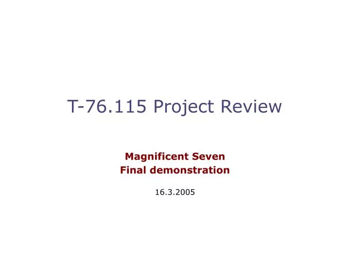 magnificent seven final demonstration 16 3 2005