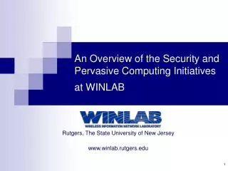 An Overview of the Security and Pervasive Computing Initiatives at WINLAB