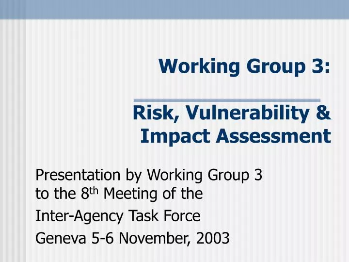 working group 3 risk vulnerability impact assessment